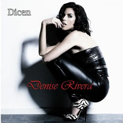 Dicen 專輯 Denise Rivera