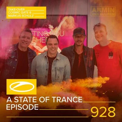 ASOT 928 - A State Of Trance Episode 928 (Cosmic Gate & Markus Schulz Take-over) 专辑 Armin van Buuren ASOT Radio/Hanski