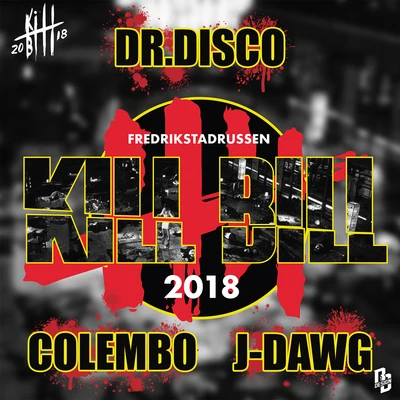 Kill Bill 2018 專輯 Precise/J-Dawg/Insane/Mystikal