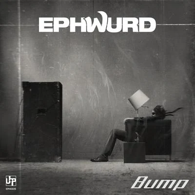 Bump 專輯 Ephwurd