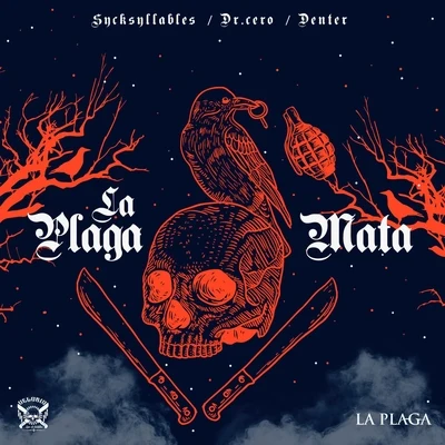 La Plaga Mata 專輯 Sycksyllables