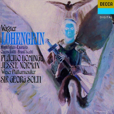 Sir Georg SoltiEngelbert HumperdinckAdelheid WetteWiener Philharmoniker Wagner: Lohengrin (Highlights)