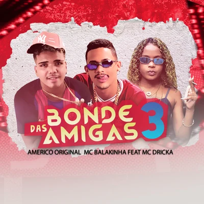 Bonde das 3 Amigas 專輯 Americo Original