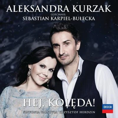 Hej, Kolęda! 專輯 Aleksandra Kurzak/Roberto Alagna