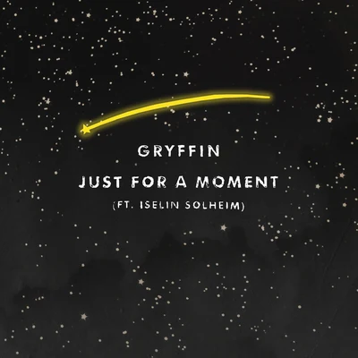 Just For A Moment 專輯 Gryffin