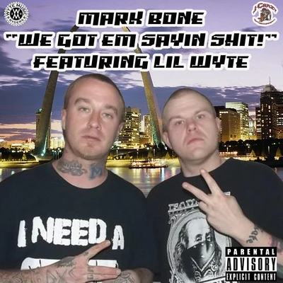 We Got Em Sayin (Live) [feat. Lil Wyte] 专辑 Rip James/Mark Bone