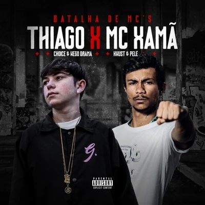 Batalha de Mc&#x27;s Thiago X Mc Xamã (Trio) 专辑 Thiago/Pelé Milflows/Altamira