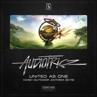 Audiotricz United As One (Official Wish Outdoor Festival Anthem 2015)