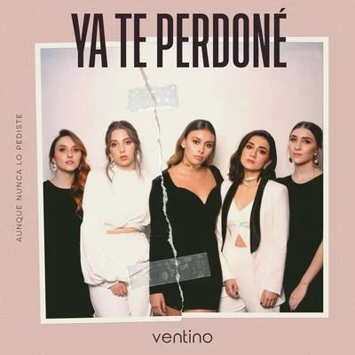 Ya Te Perdoné 专辑 Ventino