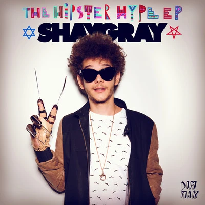 ShayGrayDan Farber Hipster Hype EP