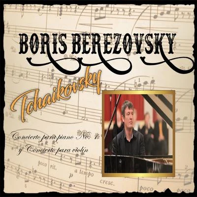 Boris Berezovsky, Tchaikovsky, Concierto para piano No. 1 y Concierto para Violín 專輯 諏訪內晶子