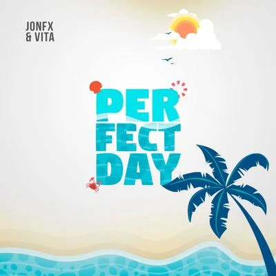 Perfect Day 专辑 Phe/Kybba/JonFX