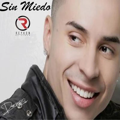 Sin Miedo 专辑 Milo K/Reykon