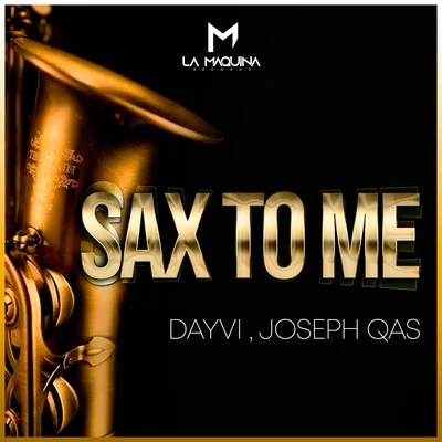 Sax to Me 专辑 Dayvi