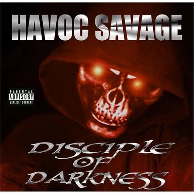 Disciple of Darkness 專輯 Havoc Savage