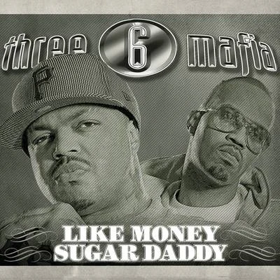 Like Money (Clean) 專輯 Three 6 Mafia/K-Bird/Black Static Blue Flame/Crunchy Black