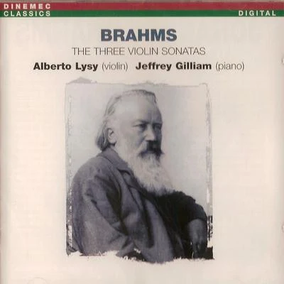 Johannes Brahms: The Three Violin Sonatas 专辑 Alberto Lysy