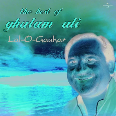 Lal -O- Gauhar : The Best Of Ghulam Ali 專輯 Ghulam Ali