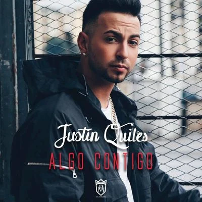 Algo Contigo 專輯 Justin Quiles