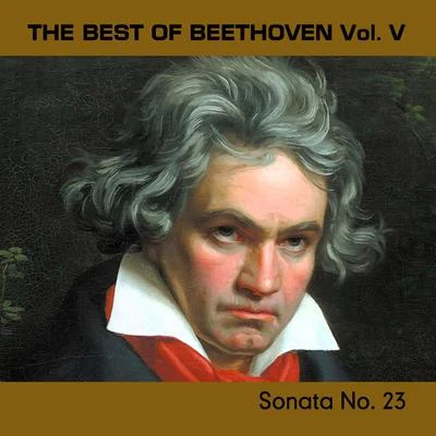 The Best of Beethoven Vol. V, Sonata No. 23 專輯 Kiev Chamber Orchestra/貝多芬/Roman Kofman/Galina Vracheva/Kiev Chamber Chorus