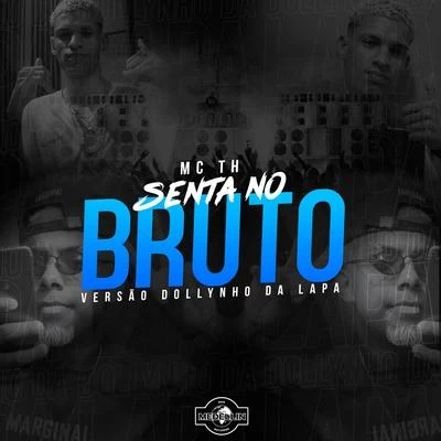 Senta no Bruto 專輯 Adamovich/Dj Dollynho da Lapa