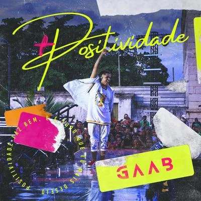 Positividade (Ao Vivo Em Salvador2019) 專輯 Gaab/MC Kevin o Chris