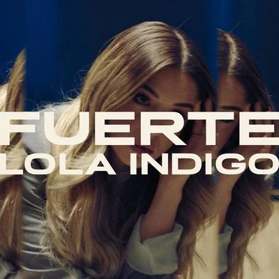 Fuerte 专辑 Lola Indigo