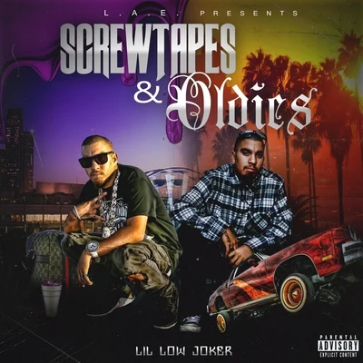 Screwtapes & Oldies 專輯 Lil Low Joker/Jay Tha Drank Leo