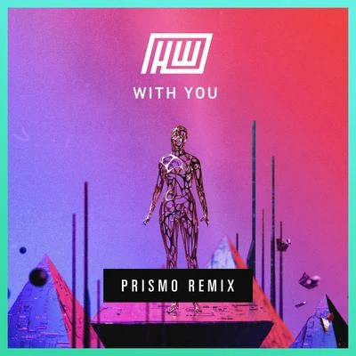 With You (Prismo Remix) 專輯 Prismo/Elle Vee