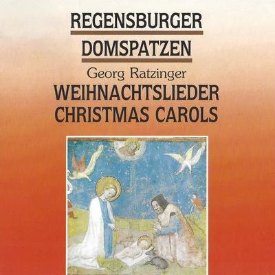 Weihnachtslieder - Christmas Carols 專輯 Regensburger Domspatzen