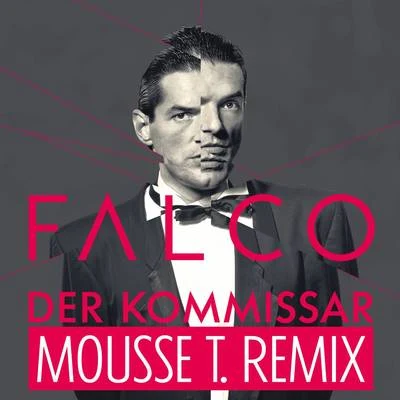 Der Kommissar (Mousse T. Remix) 專輯 Falco/MOHA/FR4NK