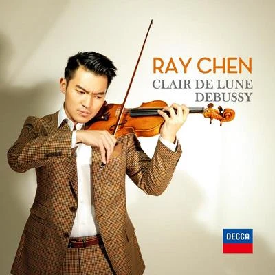 Debussy: Suite bergamasque, L. 75: 3. Clair de lune (Arr. Roelens) 專輯 Ray Chen