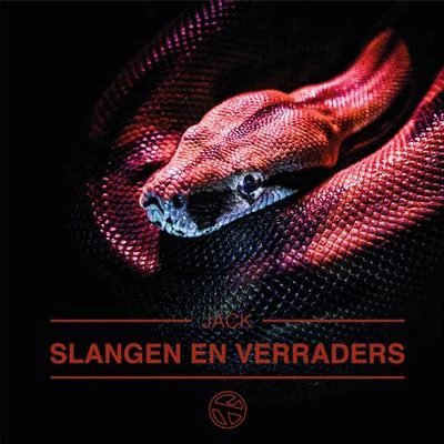 Slangen en Verraders 專輯 Jack/Iain Mackenzie/Moca/Antoine Villoutreix/Maya Fadeeva