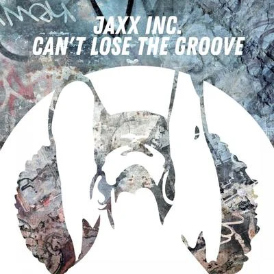 Cant Loose the Groove 專輯 Jaxx Inc