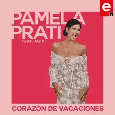 Corazón De Vacaciones 專輯 Dj Jurij/Pamela Prati/Stefano Mezzaroma