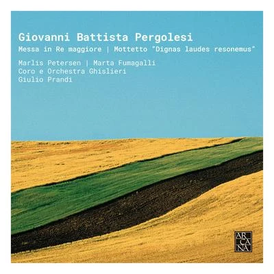 Pergolesi: Messa in Re Maggiore & Mottetto "Dignas laudes resonemus" 專輯 Stephan Matthias Lademann/Marlis Petersen/Johann Wolfgang von Goethe/Friedrich Rückert/Richard Kralik