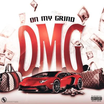 O.M.G. (On My Grind) 专辑 Rnb Base/Darz