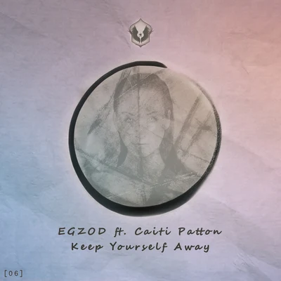 Keep Yourself Away feat. Caiti Patton 專輯 Egzod