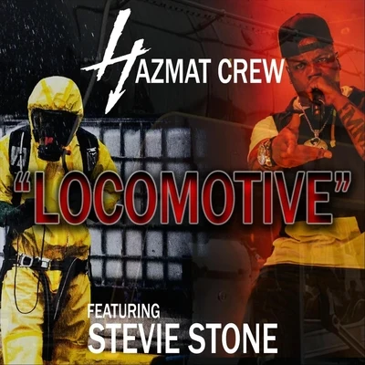 Locomotive (feat. Stevie Stone) 專輯 Stevie Stone