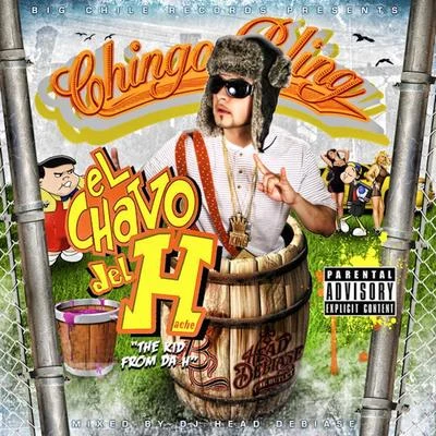 El Chavo del H 專輯 Mav/Chingo Bling