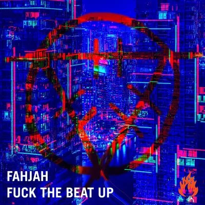 **** The Beat Up 專輯 Fahjah