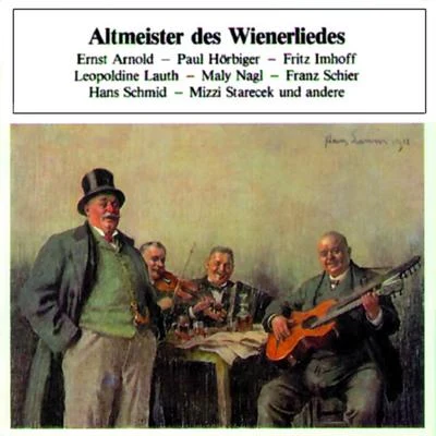 Paul Hörbiger Altmeister des Wienerliedes