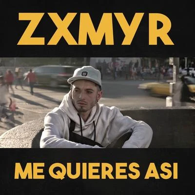 Me Quieres Así 专辑 Zxmyr