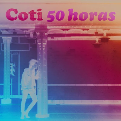 50 Horas 专辑 Coti/Los Palmeras