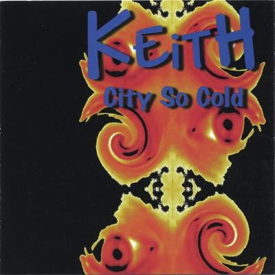 City So Cold 專輯 Keith