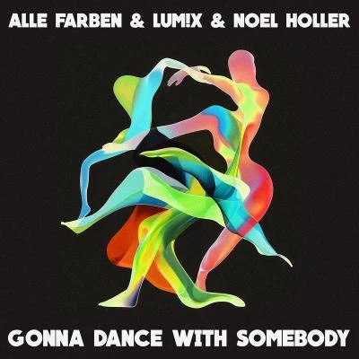 Gonna Dance with Somebody 專輯 Schlindwein/Hundreds/Alle Farben/Meltdown/YouNotUs