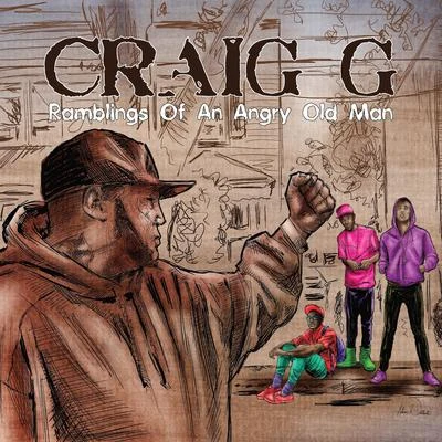 Craig GSOULBROTHA (12FINGER DAN & B-BASE) Ramblings of an Angry Old Man