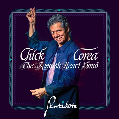 The Spanish Heart Band - Antidote 專輯 Chick Corea