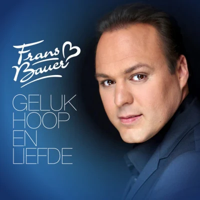 gel UK, hoop Lief的 專輯 Frans Bauer