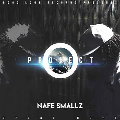 Nafe SmallzFekky Project O